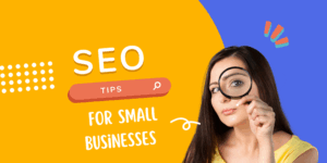 SEO tips for small businesses